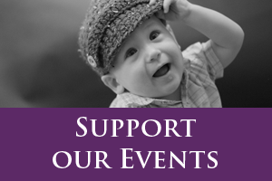 black and white photograph of baby wearing hat with text below that reads support our events